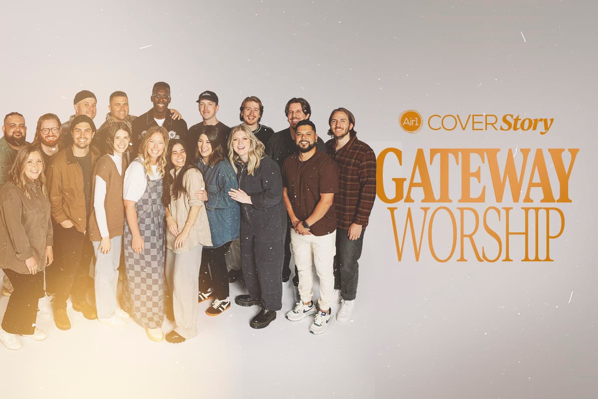 Air1 Cover Story - Gateway Worship