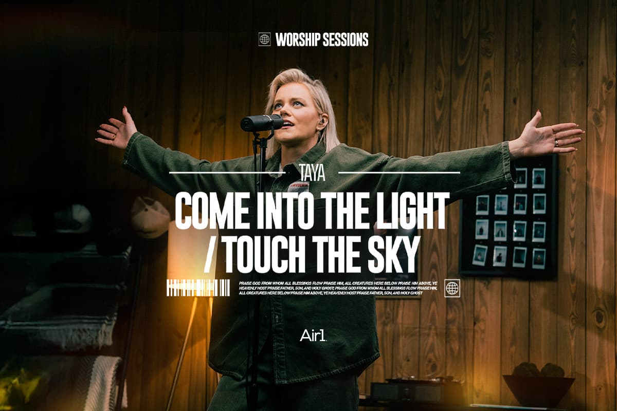 "Come Into The Light" TAYA - Air1 Worship Sessions