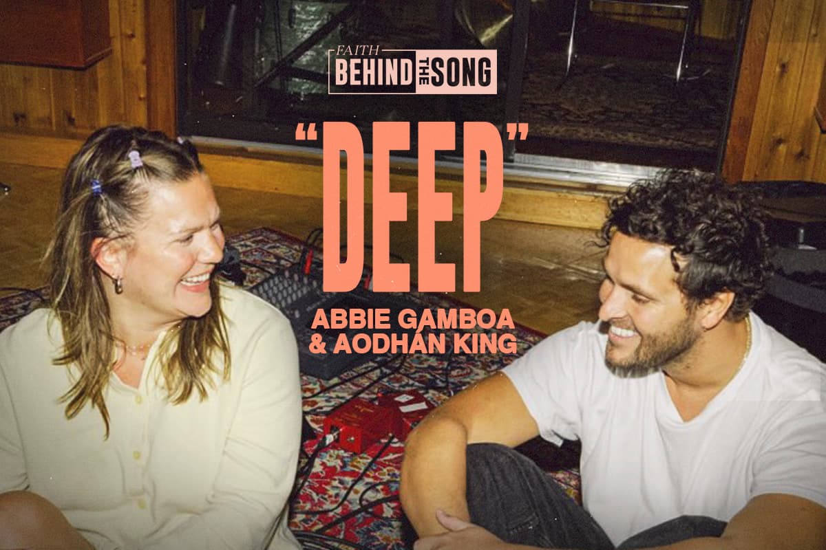 Faith Behind The Song: "Deep" Abbie Gamboa & Aodhan King