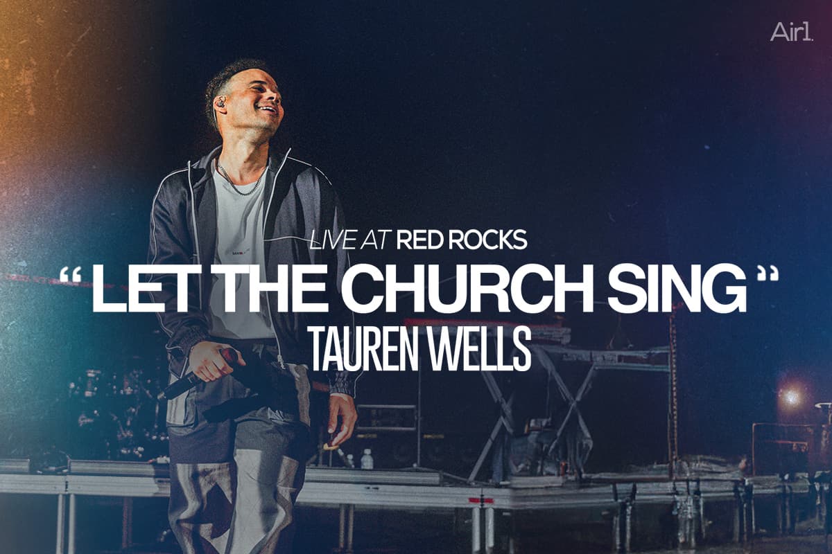 Live at Red Rocks: "Let The Church Sing" Tauren Wells