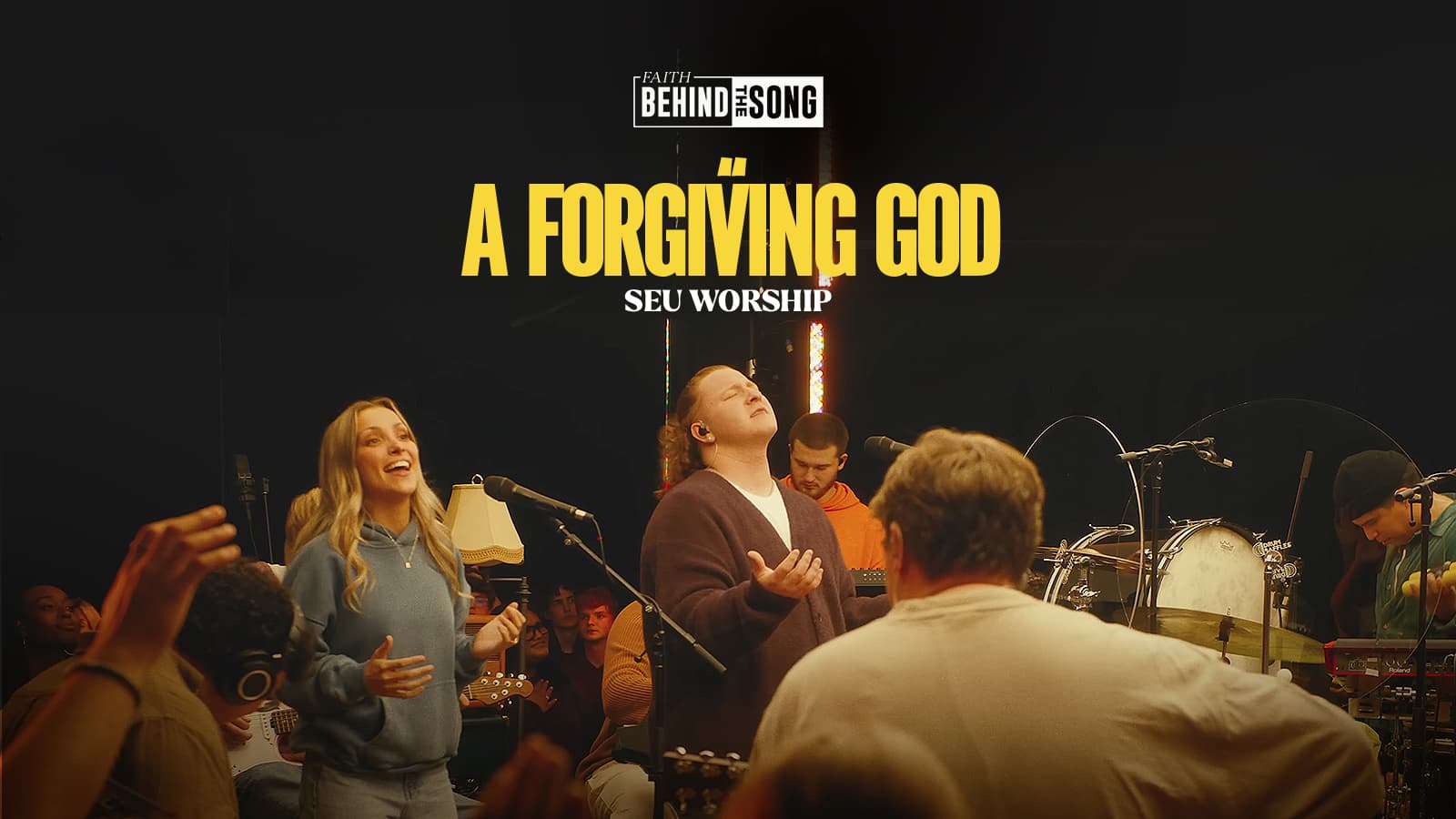 Faith Behind The Song: "A Forgiving God" SEU Worship