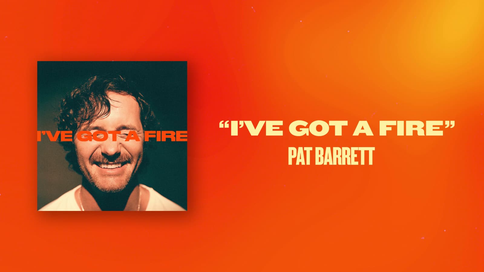 "I've Got A Fire" Pat Barrett