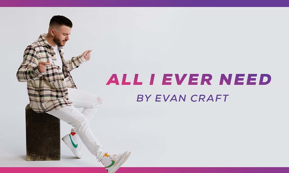 “All I Ever Need”