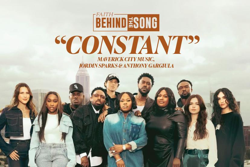 Faith Behind The Song: 'Constant' Maverick City Music, Jordin Sparks & Anthony Gargiula