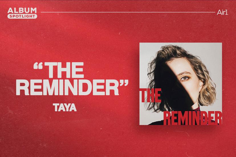 Album Spotlight: "The Reminder" TAYA