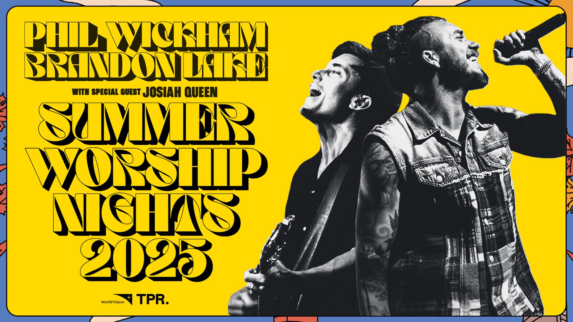 Phil Wickham and Brandon Lake: Summer Worship Nights Tour