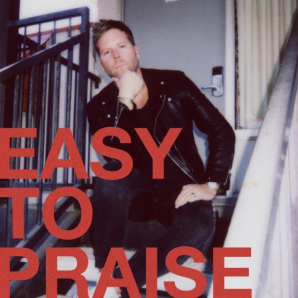 Easy to Praise 