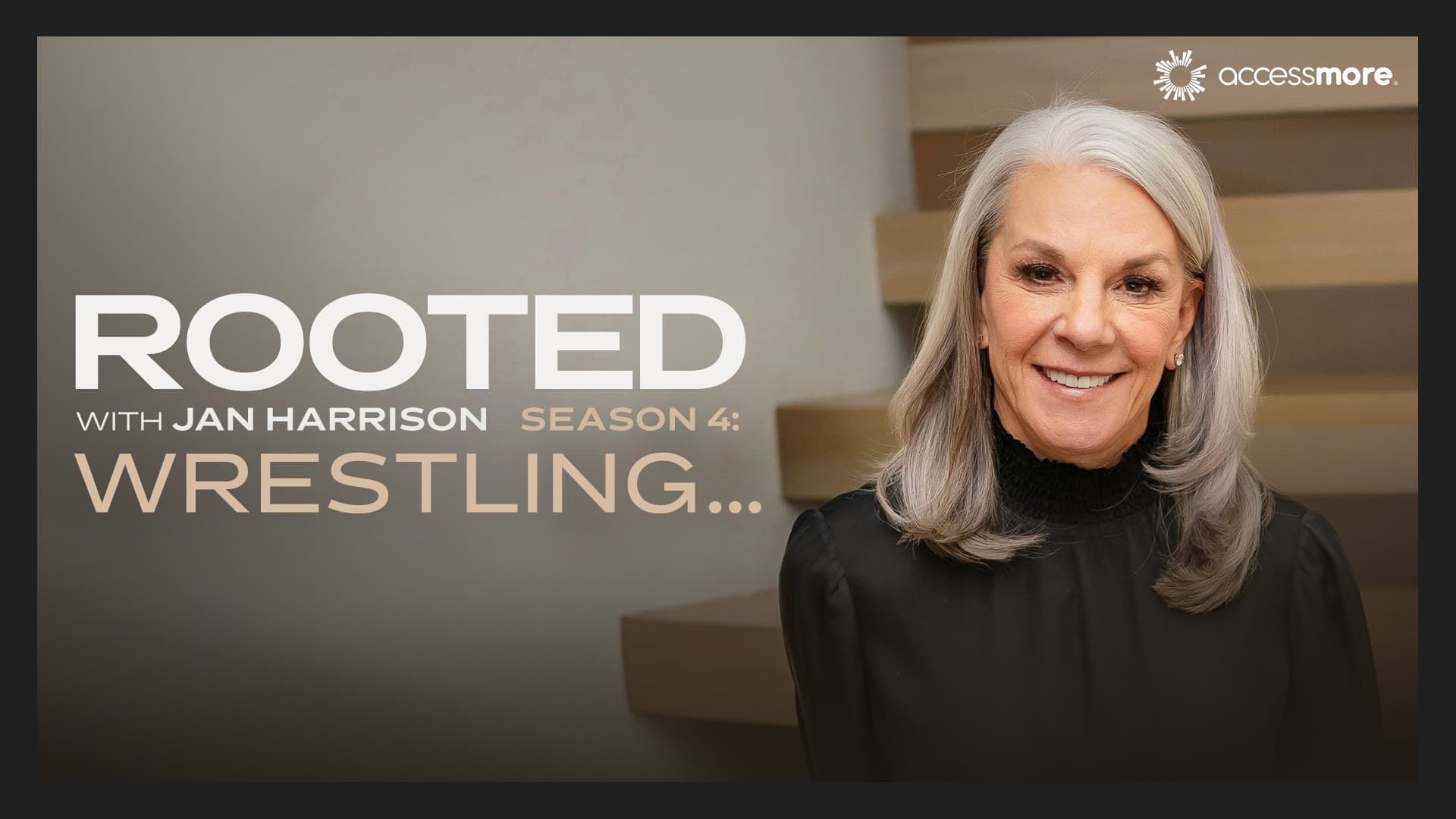 Rooted with Jan Harrison - Season 4 - Wrestling...