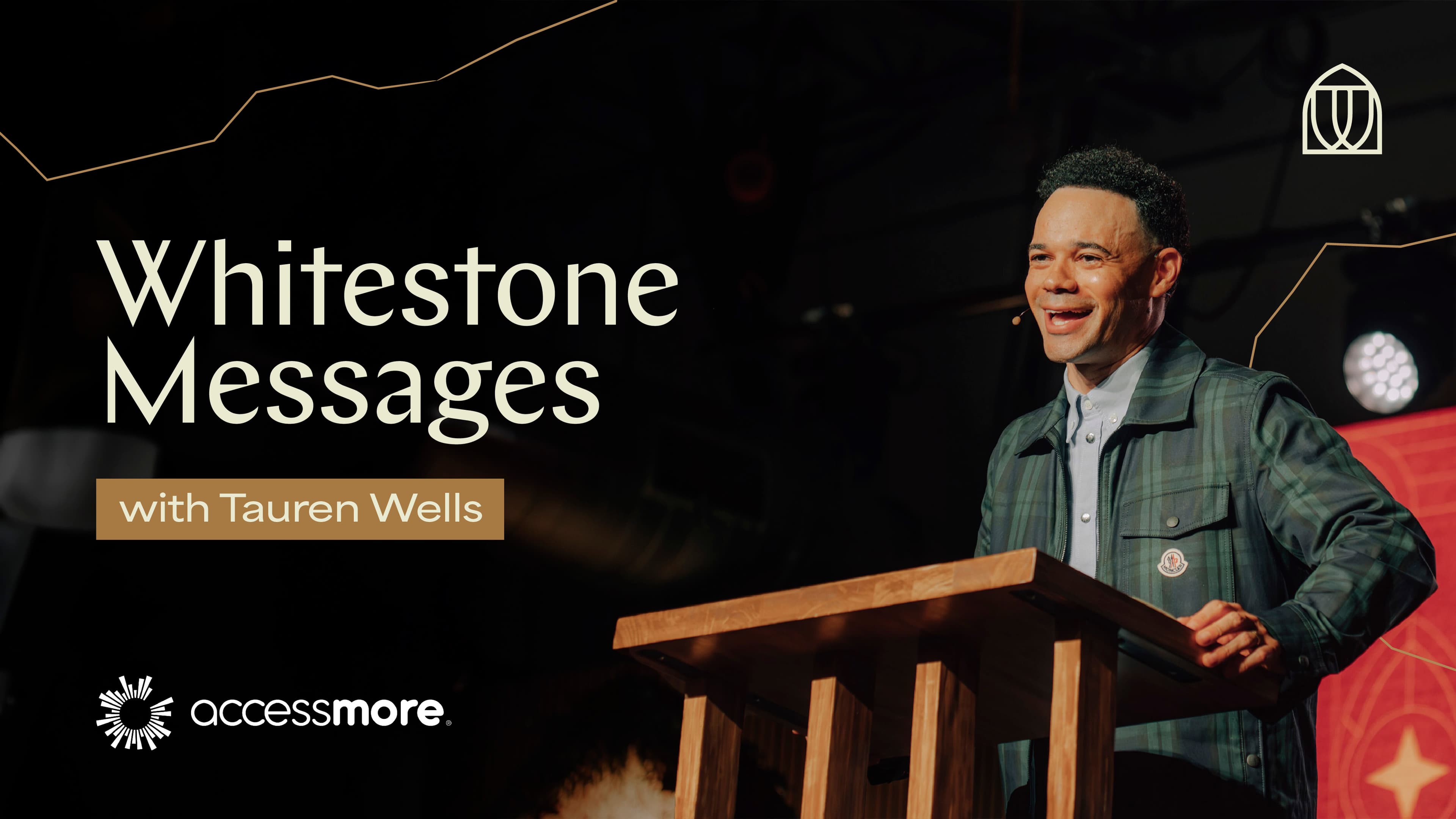 Whitestone Messages With Tauren Wells
