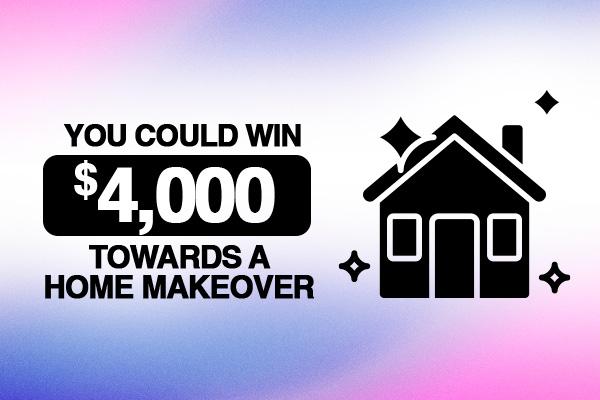 You Could Win $4,000 Towards a Home Makeover