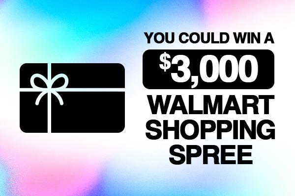 You Could Win A $3,000 Walmart Shopping Spree