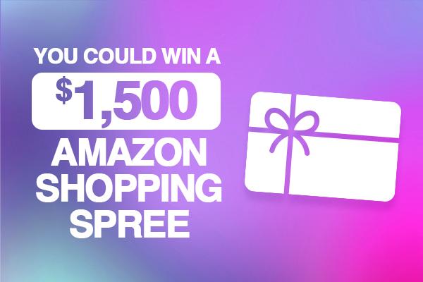 You Could Win A $1,500 Amazon Shopping Spree