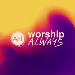 Air1 Worship Always