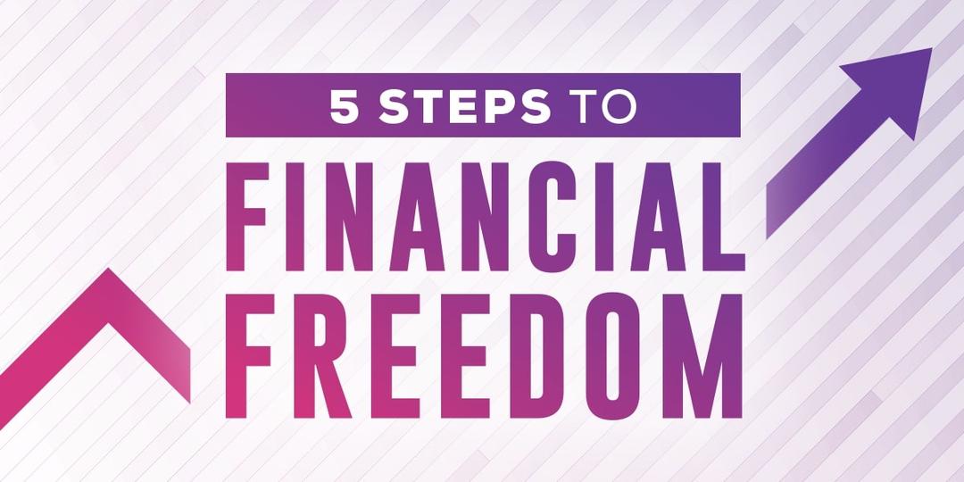 5 Steps to Financial Freedom