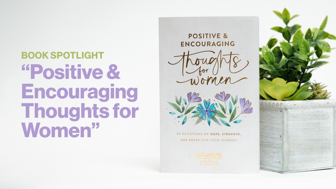 Book Spotlight Positive and Encouraging Thoughts for Women