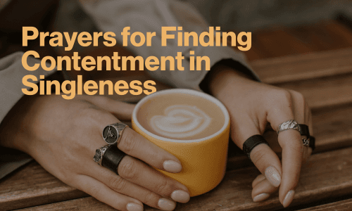 Prayers for Finding Contentment in Singleness Image