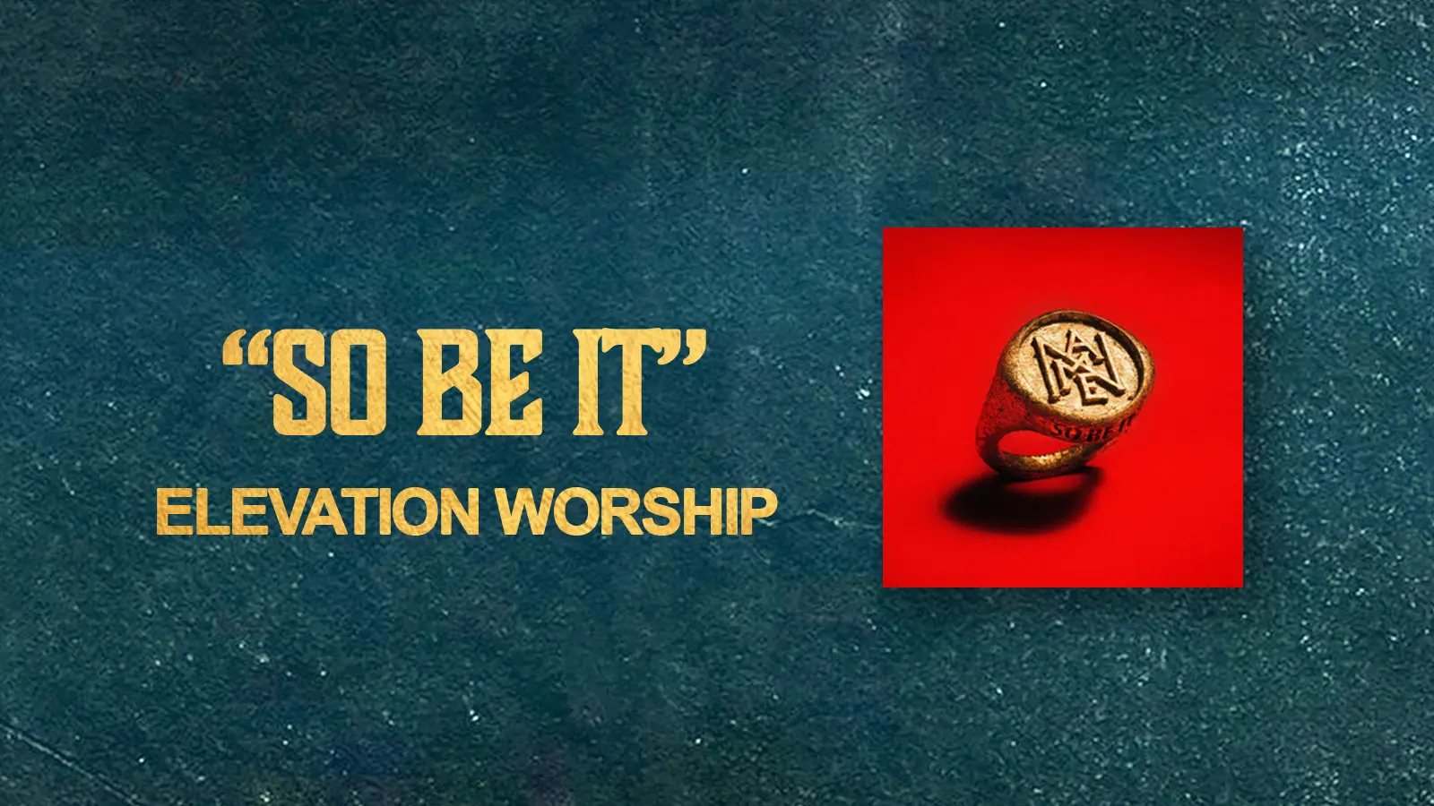 Album Spotlight: "So Be It" Elevation Worship