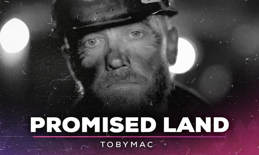 “Promised Land” TobyMac