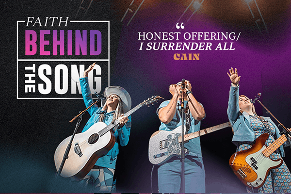Faith Behind the Song: "Honest Offering/I Surrender All" CAIN