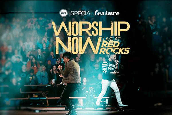 Special Feature - Worship Now Live at Red Rocks