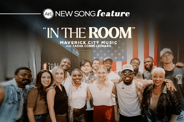 New Song Feature: "In The Room" Maverick City Music feat. Tasha Cobbs Leonard