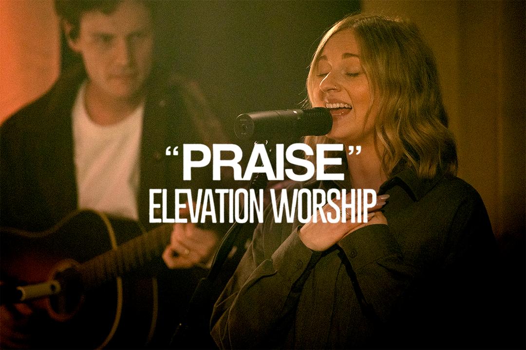 "Praise" Elevation Worship