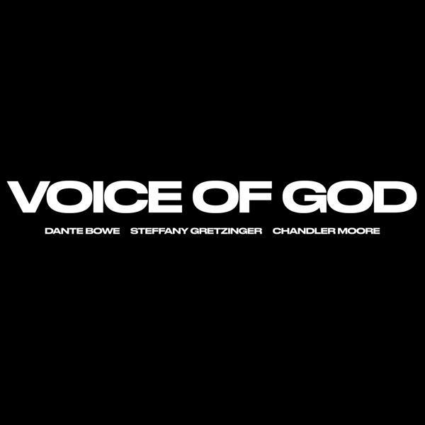 Voice of God (ft. Steffany Gretzinger & Chandler Moore)